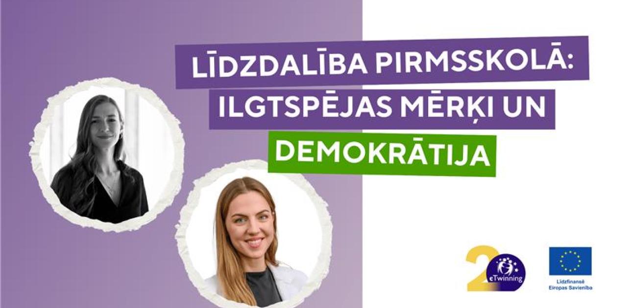 Vebinārs “Līdzdalība pirmsskolā: ilgtspējas mērķi un demokrātija” veiksmīgi aizvadīts 